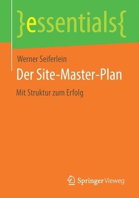 Der Site-Master-Plan 1