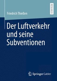 bokomslag Der Luftverkehr und seine Subventionen