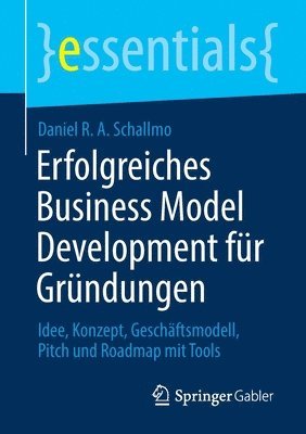 bokomslag Erfolgreiches Business Model Development für Gründungen