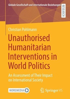 bokomslag Unauthorised Humanitarian Interventions in World Politics