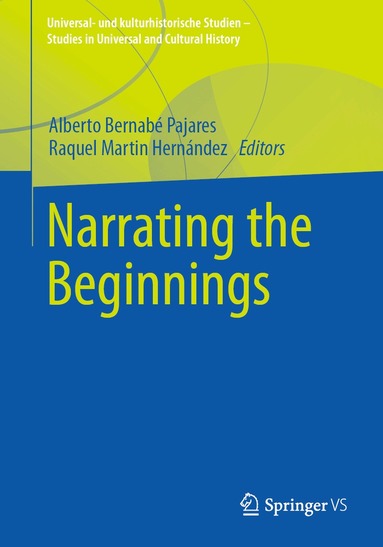 Alberto Bernabé Pajares, Raquel Martín Hernández - Narrating the Beginnings, Häftad