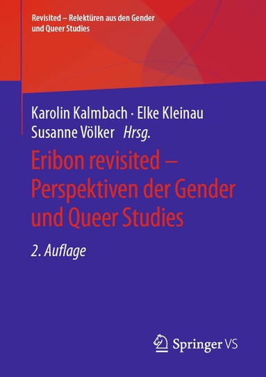 Karolin Kalmbach, Elke Kleinau, Susanne Völker - Eribon revisited – Perspektiven der Gender und Queer Studies, Häftad