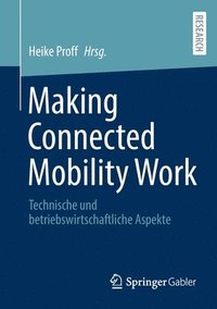 bokomslag Making Connected Mobility Work