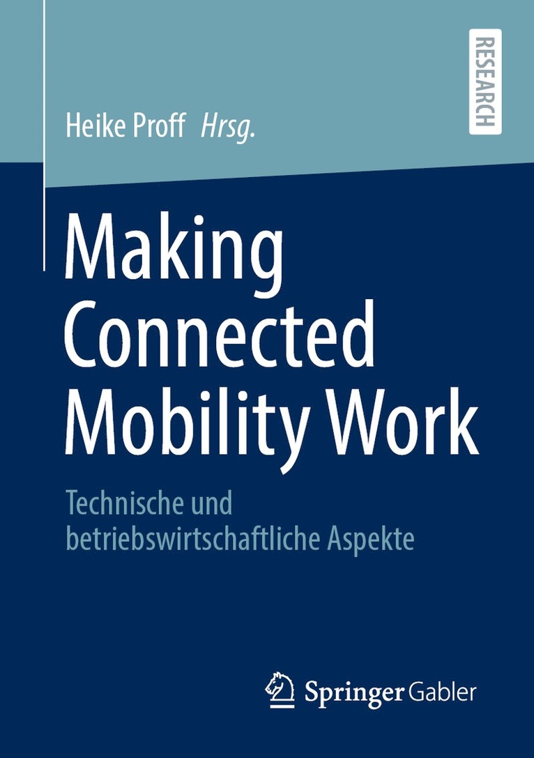 Heike Proff - Making Connected Mobility Work, Häftad