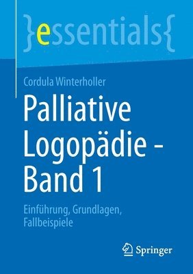Cordula Winterholler - Palliative Logopädie - Band 1, Häftad