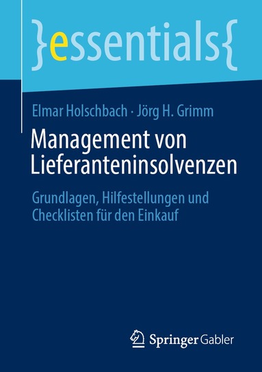 Elmar Holschbach, Jörg H. Grimm - Management von Lieferanteninsolvenzen, Häftad