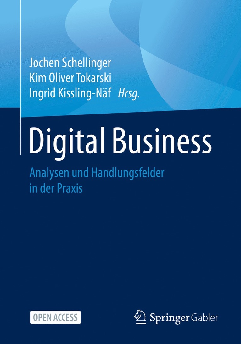 Jochen Schellinger, Kim Oliver Tokarski, Ingrid Kissling-Näf - Digital Business, Häftad