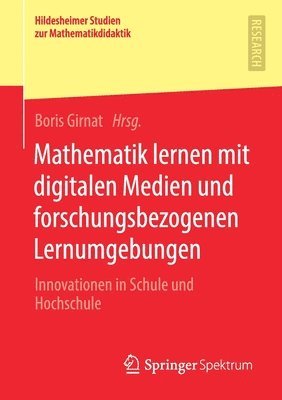 bokomslag Mathematik lernen mit digitalen Medien und forschungsbezogenen Lernumgebungen