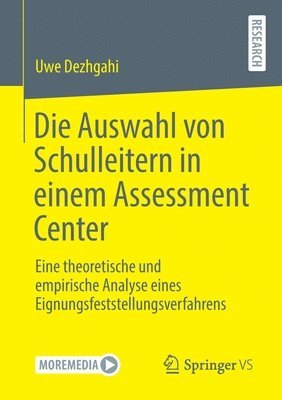 bokomslag Die Auswahl von Schulleitern in einem Assessment Center