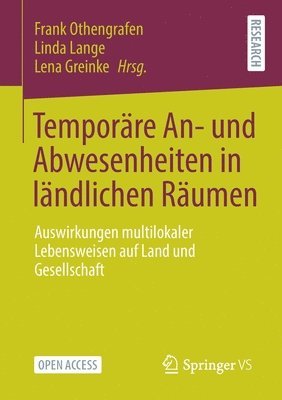 Frank Othengrafen, Linda Lange, Lena Greinke - Temporäre An- und Abwesenheiten in ländlichen Räumen, Häftad
