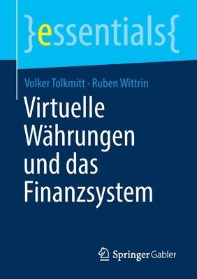 Virtuelle Whrungen und das Finanzsystem 1