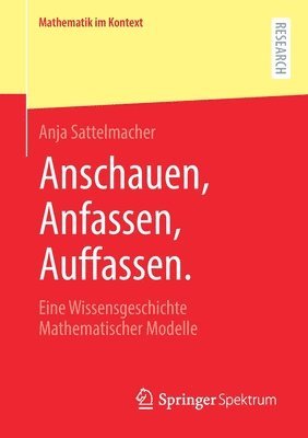 Anschauen, Anfassen, Auffassen. 1