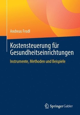 bokomslag Kostensteuerung fr Gesundheitseinrichtungen