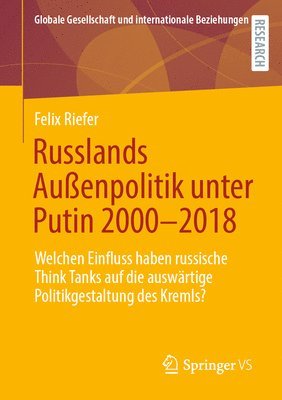 Felix Riefer - Russlands Außenpolitik unter Putin 2000–2018, Häftad