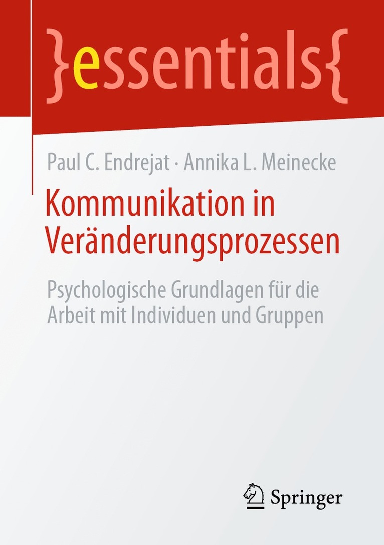 Paul C. Endrejat, Annika L. Meinecke - Kommunikation in Veränderungsprozessen, Häftad