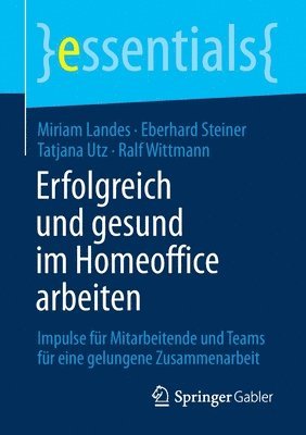 Erfolgreich und gesund im Homeoffice arbeiten 1