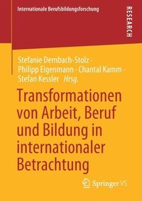 bokomslag Transformationen von Arbeit, Beruf und Bildung in internationaler Betrachtung