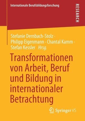 Transformationen von Arbeit, Beruf und Bildung in internationaler Betrachtung 1