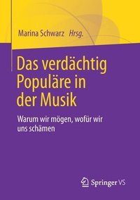 bokomslag Das verdächtig Populäre in der Musik