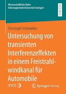 Untersuchung von transienten Interferenzeffekten in einem Freistrahlwindkanal fr Automobile 1