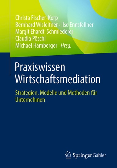 bokomslag Praxiswissen Wirtschaftsmediation