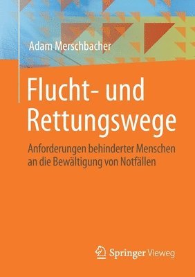 Adam Merschbacher - Flucht- und Rettungswege, Häftad
