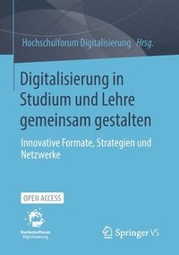 bokomslag Digitalisierung in Studium und Lehre gemeinsam gestalten