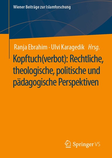Ranja Ebrahim, Ulvi Karagedik - Kopftuch(verbot): Rechtliche, theologische, politische und pädagogische Perspektiven, Häftad
