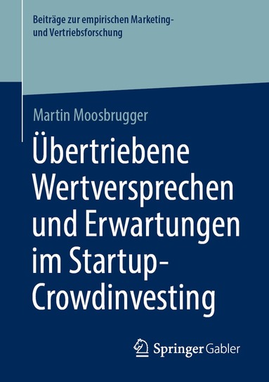 Martin Moosbrugger - Übertriebene Wertversprechen und Erwartungen im Startup-Crowdinvesting, Häftad
