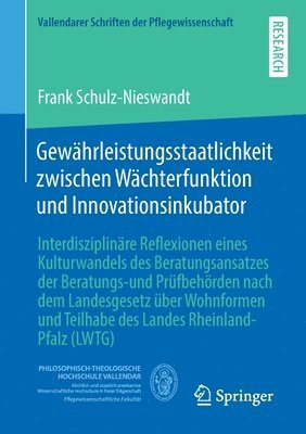 Gewährleistungsstaatlichkeit zwischen Wächterfunktion und Innovationsinkubator