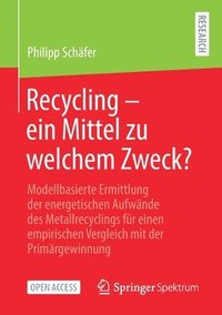 bokomslag Recycling  ein Mittel zu welchem Zweck?