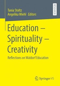 bokomslag Education  Spirituality  Creativity