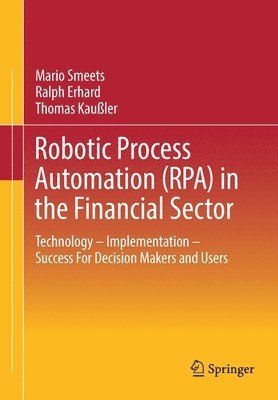 Robotic Process Automation (RPA) in the Financial Sector 1