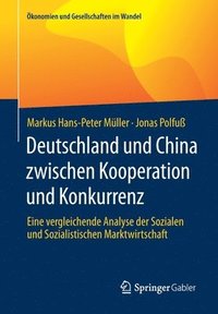 bokomslag Deutschland und China zwischen Kooperation und Konkurrenz