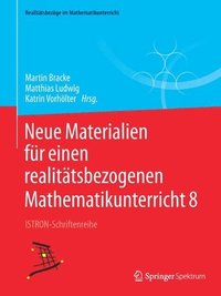bokomslag Neue Materialien fr einen realittsbezogenen Mathematikunterricht 8
