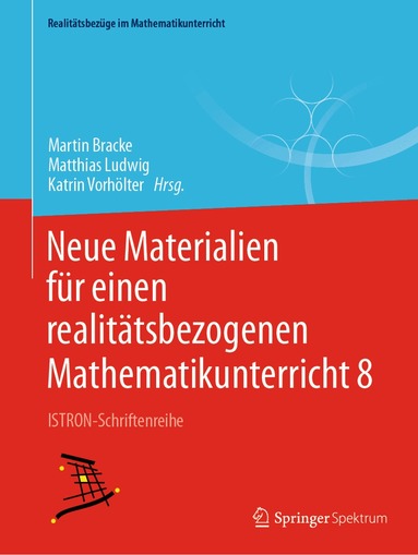 Martin Bracke, Matthias Ludwig, Katrin Vorhölter - Neue Materialien für einen realitätsbezogenen Mathematikunterricht 8, Häftad