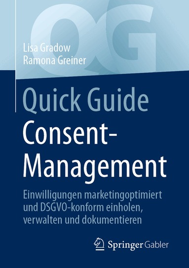 Lisa Gradow, Ramona Greiner - Quick Guide Consent-Management, Häftad