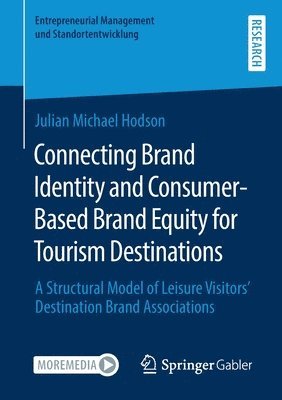 Connecting Brand Identity and Consumer-Based Brand Equity for Tourism Destinations 1