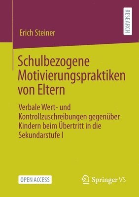 Schulbezogene Motivierungspraktiken von Eltern 1