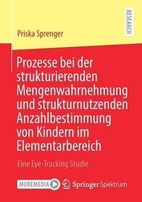 bokomslag Prozesse bei der strukturierenden Mengenwahrnehmung und strukturnutzenden Anzahlbestimmung von Kindern im Elementarbereich