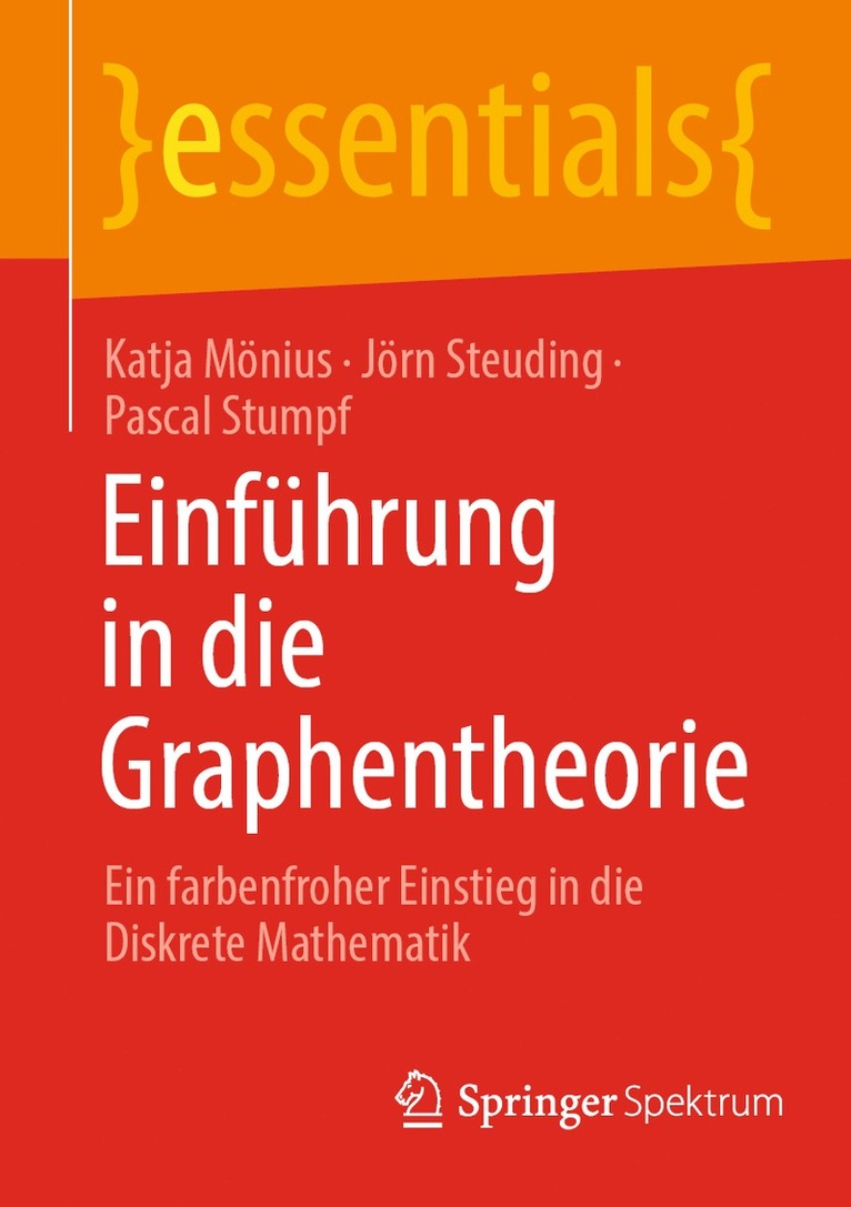 Katja Mönius, Jörn Steuding, Pascal Stumpf - Einführung in die Graphentheorie, Häftad
