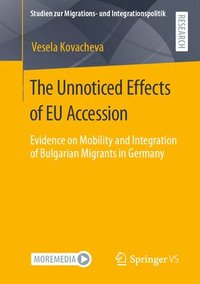 bokomslag The Unnoticed Effects of EU Accession