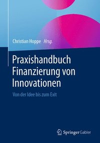 bokomslag Praxishandbuch Finanzierung von Innovationen