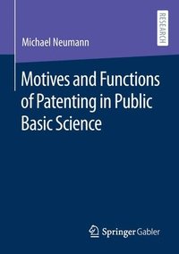 bokomslag Motives and Functions of Patenting in Public Basic Science