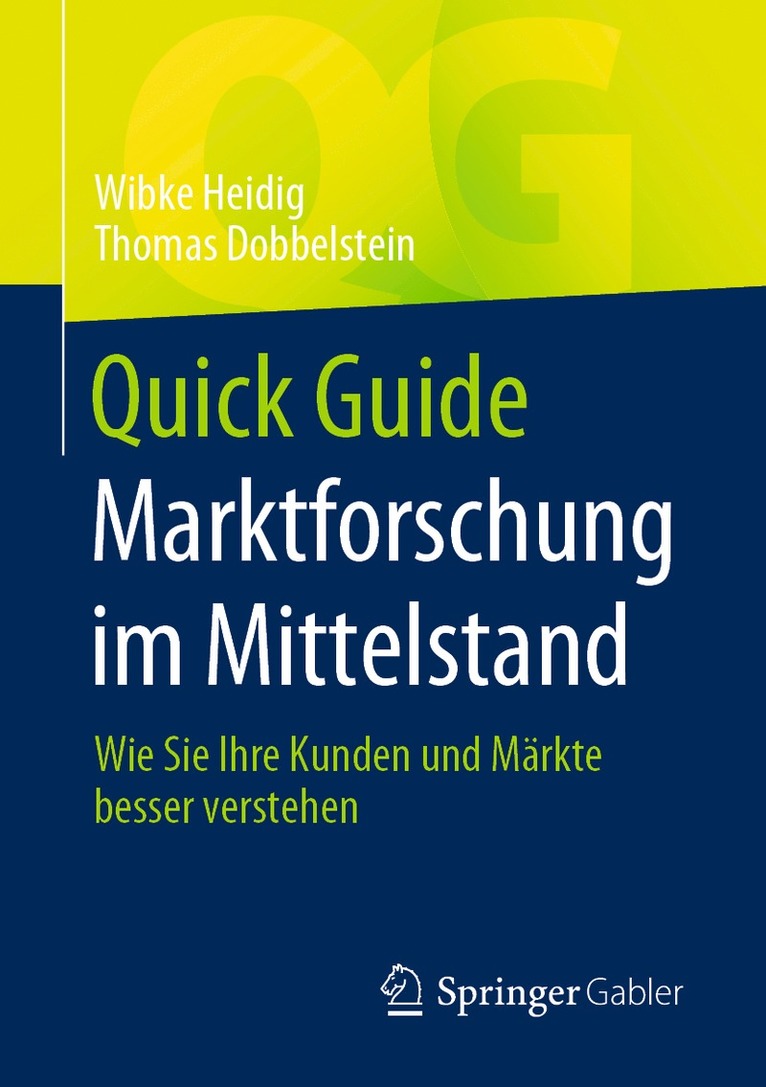 Wibke Heidig, Thomas Dobbelstein - Quick Guide Marktforschung im Mittelstand, Häftad