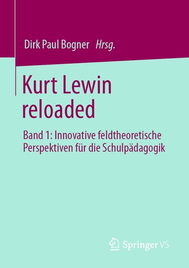 Dirk Paul Bogner - Kurt Lewin reloaded, Häftad