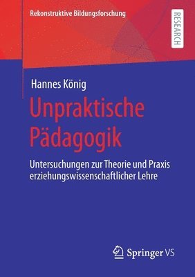 bokomslag Unpraktische Pädagogik