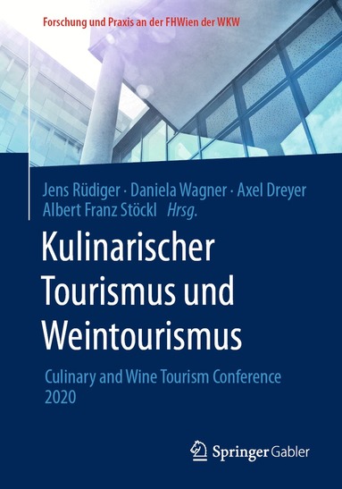 Jens Rüdiger, Daniela Wagner, Axel Dreyer, Albert Franz Stöckl - Kulinarischer Tourismus und Weintourismus, Häftad