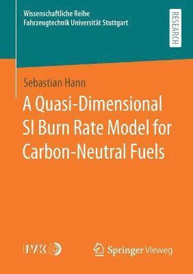 bokomslag A Quasi-Dimensional SI Burn Rate Model for Carbon-Neutral Fuels