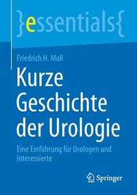 bokomslag Kurze Geschichte der Urologie